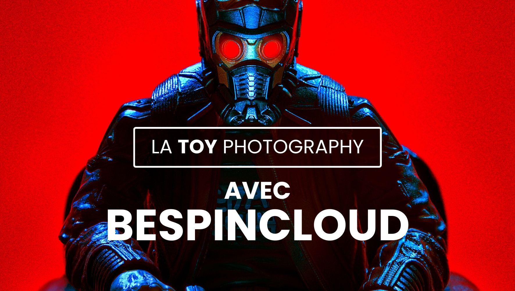 La Toy Photography avec Bespincloud