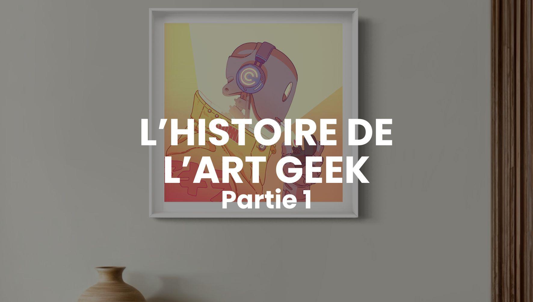 L'Art Geek, quand la culture pop devient un mouvement artistique